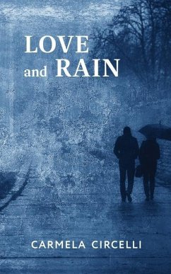 Love and Rain: Volume 209 - Circelli, Carmela