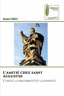 L'amitié chez saint Augustin - Drici, Kamel