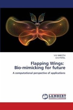 Flapping Wings: Bio-mimicking for future