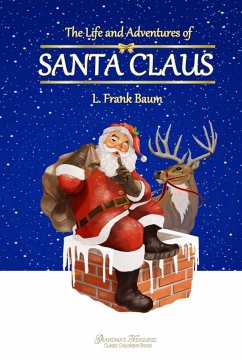 The Life and Adventures of Santa Claus - Baum, L. Frank; Treasures, Grandma'S