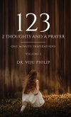 123 - 2 Thoughts And A Prayer: One Minute Inspirations