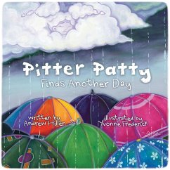 Pitter Patty Finds Another day - Hiller, Andrew