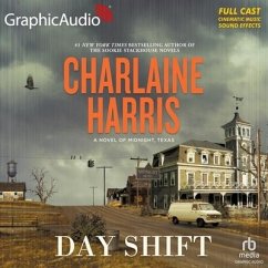Day Shift [Dramatized Adaptation]: Midnight, Texas 2 - Harris, Charlaine; Full Cast, A.