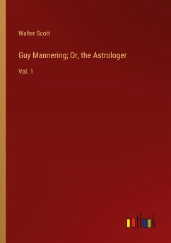 Guy Mannering; Or, the Astrologer