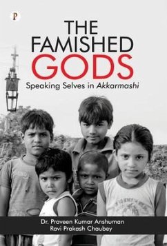 The Famished Gods - Anshuman, Paraveen Kumar