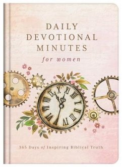 Daily Devotional Minutes for Women: 365 Days of Inspiring Biblical Truth - Compiled By Barbour Staff; Fioritto, Jessie; Maltese, Donna K.