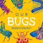 Our Bugs