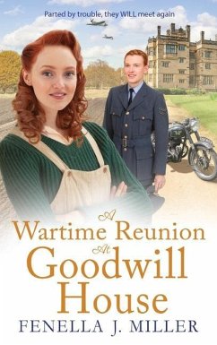 A Wartime Reunion at Goodwill House - Miller, Fenella J