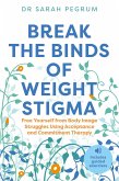 Break the Binds of Weight Stigma Break the Binds of Weight Stigma