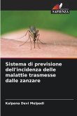 Sistema di previsione dell'incidenza delle malattie trasmesse dalle zanzare