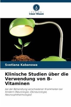 Klinische Studien über die Verwendung von B-Vitaminen - Kabanowa, Svetlana