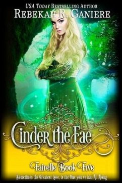 Cinder the Fae - Ganiere, Rebekah R