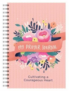 My Prayer Journal: Cultivating a Courageous Heart - Gregor, Shanna D.