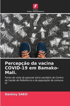 Percepção da vacina COVID-19 em Bamako-Mali. - SAKO, Dantiny