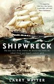 The Shipwreck: The True Story of the Dunbar, the Disaster That Broke the Colony's Heart and Forged a Nation's Spirit