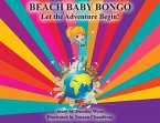 Beach Baby Bongo: Let The Adventure Begin!