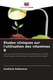Études cliniques sur l'utilisation des vitamines B