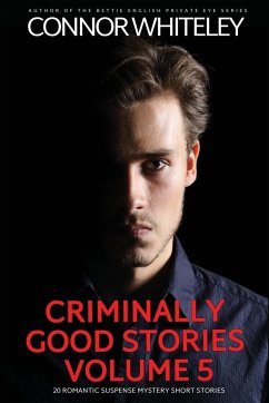 Criminally Good Stories Volume 5 - Whiteley, Connor