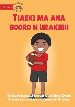 Jack and his Rugby Ball - Tiaeki ma ana booro n urakibii (Te Kiribati) - Evari, Caroline