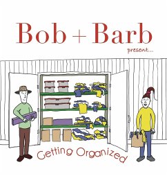 Bob + Barb Present... Getting Organized - Bob and Barb Studios