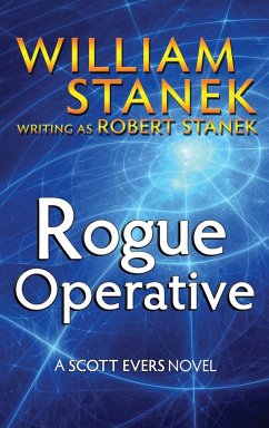 Rogue Operative 1 - Stanek, William; Stanek, Robert