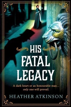 His Fatal Legacy - Atkinson, Heather