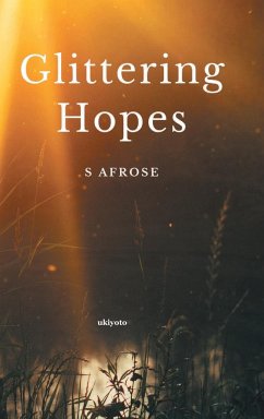 Glittering Hopes - Afrose, S.