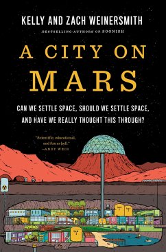 A City on Mars - Weinersmith, Kelly; Weinersmith, Zach