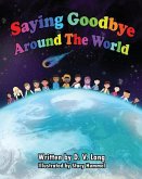 Saying Goodbye Around the World