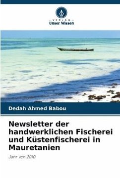 Newsletter der handwerklichen Fischerei und Küstenfischerei in Mauretanien - Ahmed Babou, Dedah
