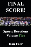 FINAL SCORE! Sports Devotions Volume Five