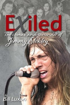 Exiled: The Climax and Surrender of Jimmy Stokley - Luxon, Bill