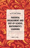 Parental Engagement and Out-of-School Mathematics Learning Parental Engagement and Out-of-School Mathematics Learning