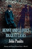 Henny and Lloyd's Biggest Cases (Henny and Lloyd Private Eyes, #2) (eBook, ePUB)