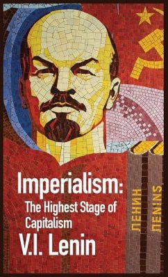 Imperialism the Highest Stage of Capitalism - Vladimir Ilich Lenin