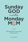 Sunday God Meets Monday Mom