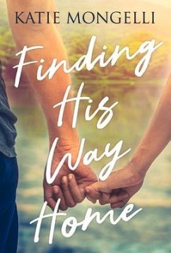 Finding His Way Home - Mongelli, Katie
