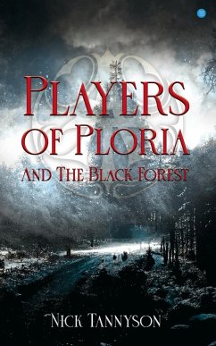 Players of Ploria and The Black Forest - Tannyson, Nick