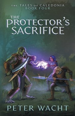 The Protector's Sacrifice - Wacht, Peter