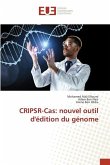 CRIPSR-Cas: nouvel outil d'édition du génome