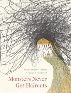 Monsters Never Get Haircuts - Versini, Marie-Hélène
