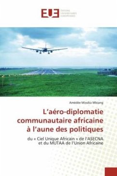 L'aéro-diplomatie communautaire africaine à l'aune des politiques Cover L'aéro-diplomatie communautaire africaine à l'aune des politiques