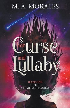 Her Curse and Lullaby - Morales, M. A.