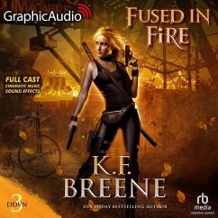 Fused in Fire [Dramatized Adaptation]: Demon Days, Vampire Nights World 3 - Breene, K. F.