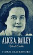Alice A. Bailey - Vita & Eredità - Bild 1
