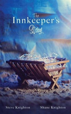 The Innkeeper's Story - Knighton, Steve; Knighton, Shane