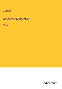 Ansbacher Morgenblatt - Anonym