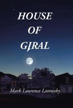 House of Giral - Latowsky, Mark Laurence