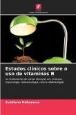 Estudos clínicos sobre o uso de vitaminas B