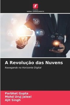 A Revolução das Nuvens - Gupta, Parbhat;Jaleel, Mohd Uruj;Singh, Ajit